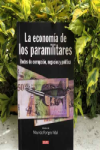 ECONOMIA DE LOS PARAMILITARES, LA